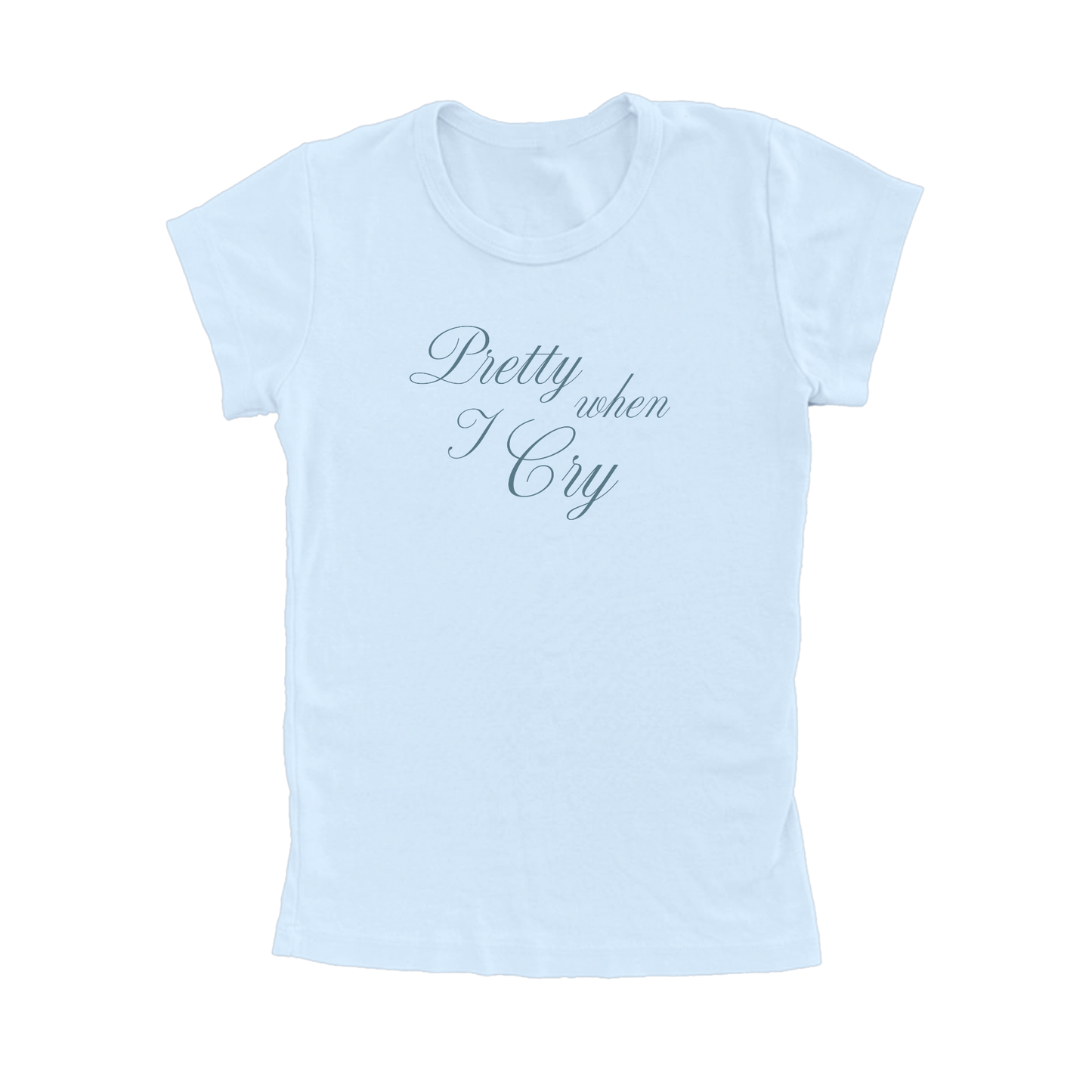 Pretty When I Cry Baby Tee