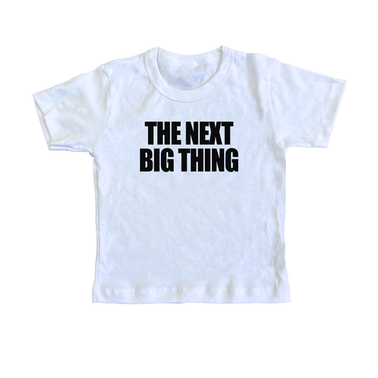 The Next Big Thing Baby Tee